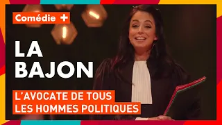 La Bajon : L'avocate de tous les hommes politiques - Vous couperez - Comédie+