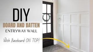 DIY Board And Batten Wall Paneling In Entryway {With Baseboard ON TOP}