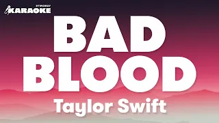 Taylor Swift - Bad Blood (Karaoke Version)