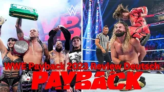 Positiv überrascht! WWE Payback 2023 Review (Deutsch/German) | Heelmanu Wrestling