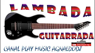 Lambada Guitarrada (mix AgnaldoDj)