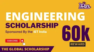 Engineering Scholarship | IET India Scholarship 2023 | The Global Scholarship