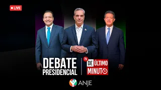 🔴 EN VIVO. DEBATE PRESIDENCIAL ENTRE LUIS ABINADER, LEONER FERNÁNDEZ Y ABEL MARTÍNEZ