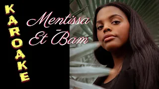 Mentissa - Et bam (Karaoke, Parole, Instrumental, Lyrics)