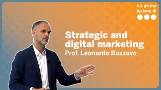 La prima lezione di Strategic and Digital Marketing - Leonardo Buzzavo