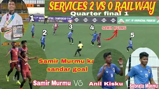 Samir Murmu ka sandar goal Services vs Railway(2-0) Santosh Trophy Quarter final match Anil Kisku