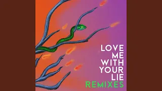 Love Me With Your Lie (Medun Remix)