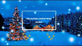 Relaxing Christmas Music🎅🏻Instrumental and relaxing music 1 hour🎅🏻