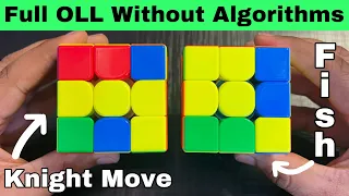 Learn Advanced OLL / Full OLL Without Algorithms “Part 4”