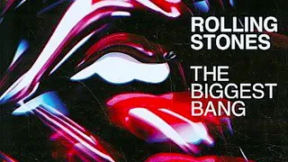 The Rolling Stones - The Biggest Bang - 3 [2006]