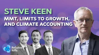 Steve Keen: MMT, Limits to Growth, and Climate Accounting