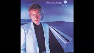 Dennis DeYoung - Don't Wait For Heroes