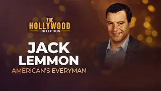 Jack Lemmon: America's Everyman | The Hollywood Collection