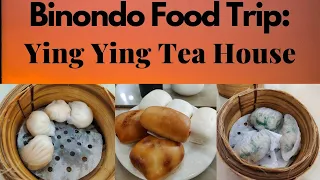 Binondo Food Trip: Ying Ying Tea House