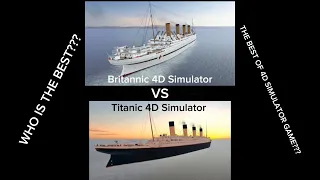 BRITANNIC 4D SIMULATOR VS TITANIC 4D SIMULATOR !!!!!!! WHO IS THE BEST 4D SIMULATOR GAME?????