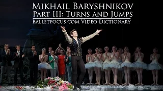 Mikhail Baryshnikov Part III: Turns and Tours