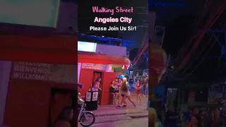 Please join us Sir! Walking Street Angeles City Philippines