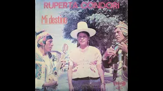 Ruperta CONDORI - Mi Destino (1982)