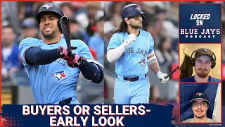 Do the Toronto Blue Jays Have What It Takes To Make A Playoff Push?| Will They Buy Or Sell?