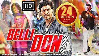 Belli Don Returns | South Dubbed Hindi Movie | Shivrajkumar, Kriti Kharbanda