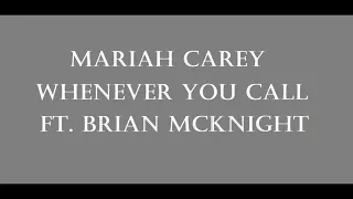 Mariah Carey - Whenever You Call Ft Brian Mcknight Lyrics