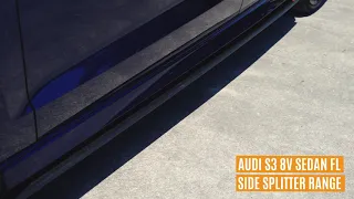 Audi S3 8V Sedan FL Side Skirt Splitter Range