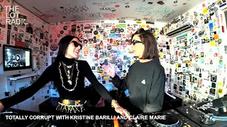 Totally Corrupt with Kristine Barilli & Claire Marie @TheLotRadio (October 19th 2021)