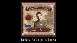 Safet Isovic - Boluje Anka prijedorka - (Audio 1963)