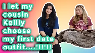 I let my cousin Keilly choose my first date outfit | It's me Ali