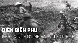 Diên Biên Phu — Chronique d'une bataille oubliée (Film complet)