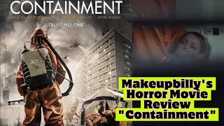 Makeupbilly's Horror Movie Movie Review "Containment" 2015