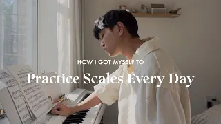 How I Got Myself to Practice Scales EVERY Day | Adult Piano Journey