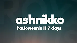 Ashnikko - Halloweenie III: Seven Days (Lyrics)