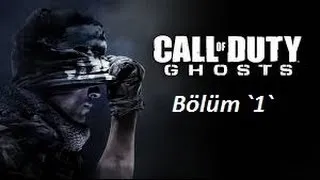 Call of Duty Ghosts Bölüm 1