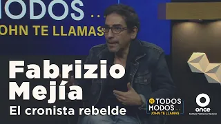 De todos modos - Fabrizio Mejía. El cronista rebelde (09/11/2021)