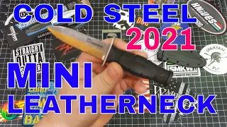 COLD STEEL 2021: MINI LEATHERNECK REVIEW!