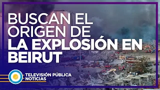 Buscan determinar el origen de la explosión en Beirut