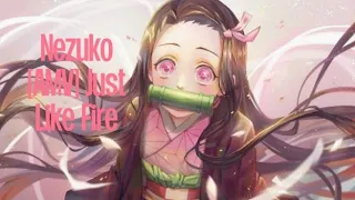 Nezuko Kamado [AMV] Just Like Fire