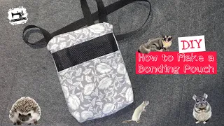 How to Make a Bonding Pouch: DIY