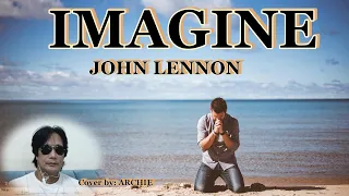 IMAGINE by John Lennon/Cover by Archie@Musiclovers0611 #viral #trending #music