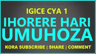 IKINAMICO BY INDAMUTSA:IHORERE HARI UMUHOZA/Igice cya mbere|Kora SUBSCRIBE kuriyi channel tubane.