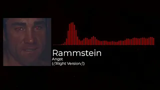 Rammstein - Angst (♂Right Version♂)