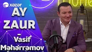 Ay Zaur - Vasif Məhərrəmov 13.10.2019