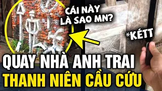 Quay quang cảnh 'NHÀ ANH TRAI' , thanh niên 'CẦU CỨU' dân mạng vấn đề TÂM LINH | Tin 3 Phút