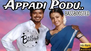 Appadi Podu baasbossed 🎧| 5.1 | Ghilli | Thalapathy Vijay | Trisha | Vidyasagar |basstunner yt