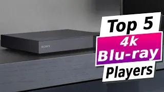 Best 5 - 4K Blu-ray Players for Stunning Home Entertainment in 2023