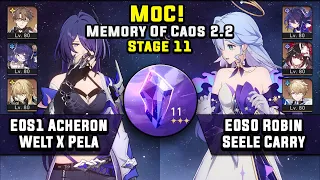 Memory Of Caos 11 E0S1 Acheron Welt & E0S0 Robin Seele Carry (3 Stars) | Honkai Star Rail 2.2