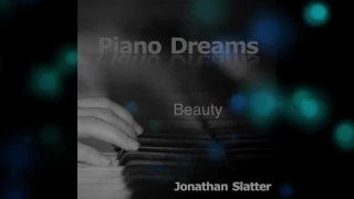 Beauty (Piano Dreams) Jonathan Slatter