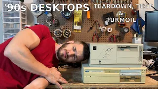 '90s Desktops - Teardown, Test and Turmoil