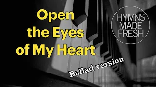 Open the Eyes of My Heart - PIANO instrumental with LYRICS